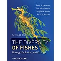 The Diversity of Fishes: Biology- Evolution- and Ecology